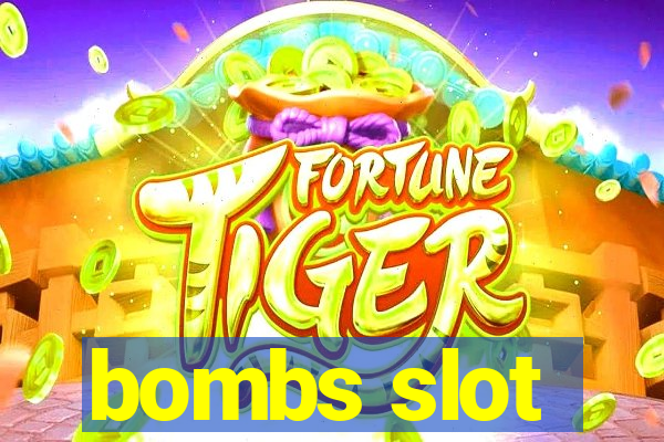 bombs slot