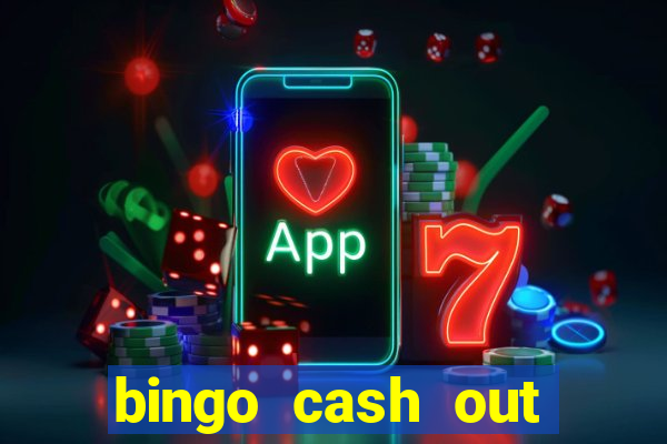 bingo cash out real money cash app