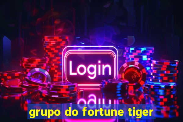 grupo do fortune tiger