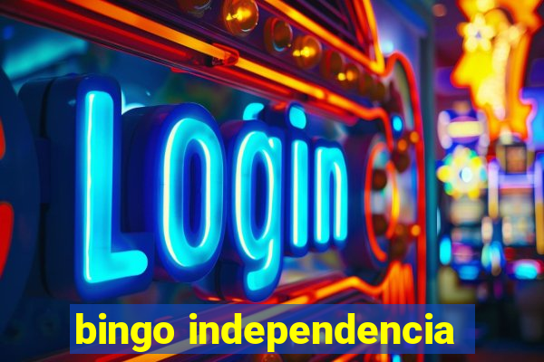 bingo independencia