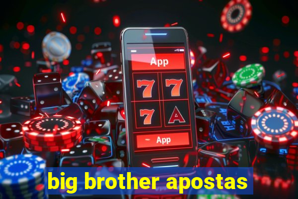 big brother apostas