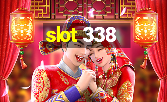 slot 338