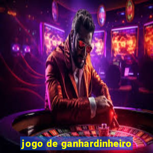 jogo de ganhardinheiro