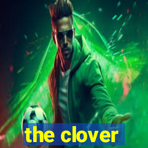 the clover