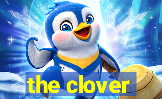 the clover