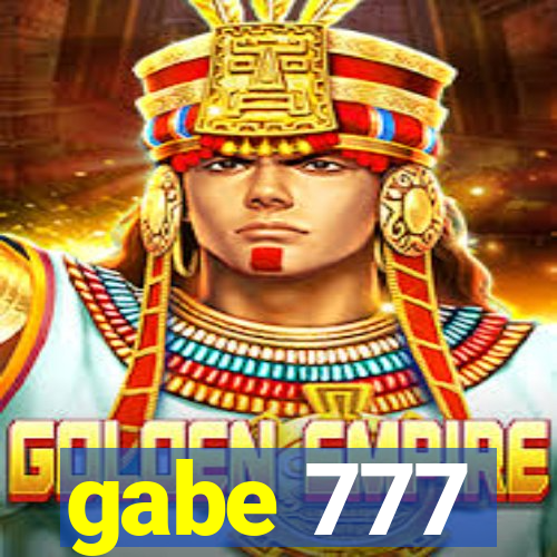 gabe 777