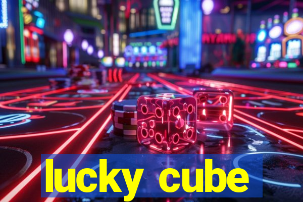 lucky cube