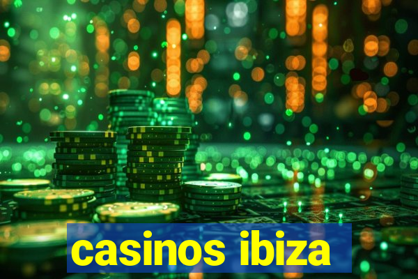 casinos ibiza