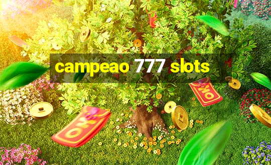 campeao 777 slots