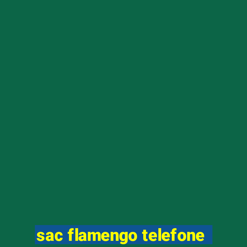 sac flamengo telefone