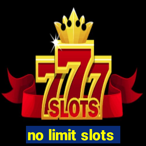 no limit slots