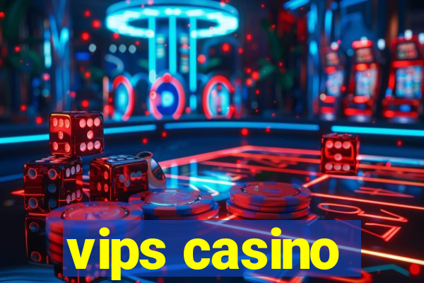 vips casino