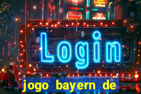 jogo bayern de munique ao vivo