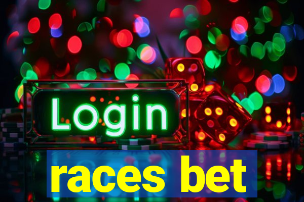 races bet