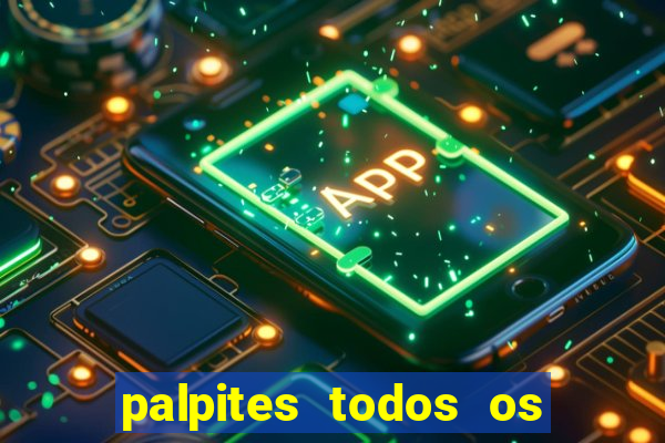 palpites todos os jogos de hoje