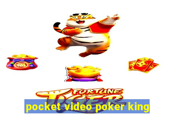 pocket video poker king