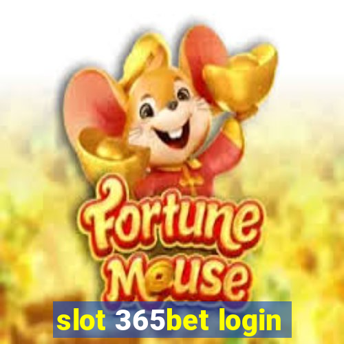 slot 365bet login