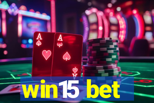 win15 bet