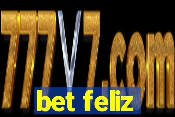 bet feliz