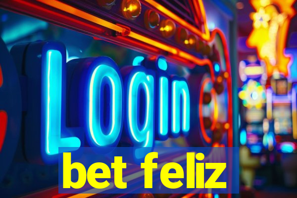 bet feliz