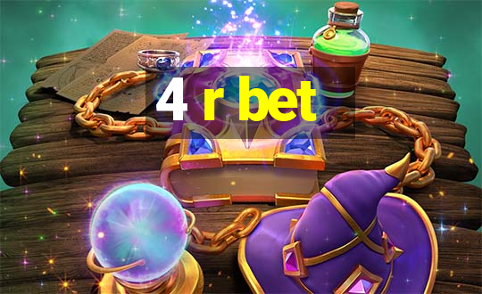 4 r bet