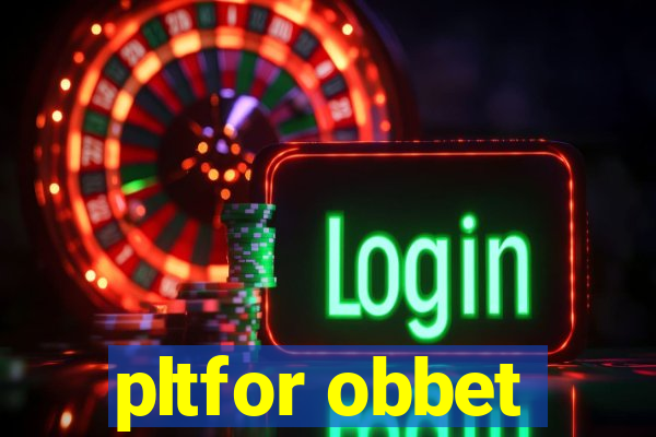 pltfor obbet