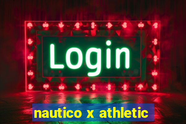 nautico x athletic