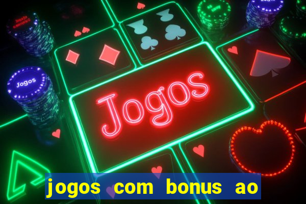 jogos com bonus ao se cadastrar