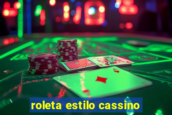 roleta estilo cassino