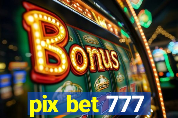 pix bet 777