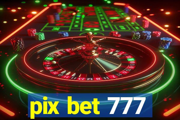 pix bet 777