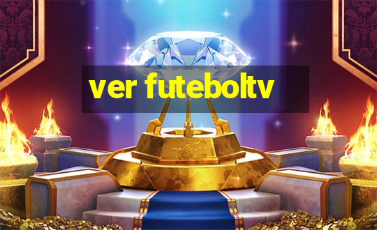 ver futeboltv