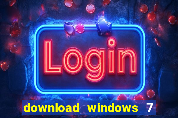 download windows 7 64 bits iso