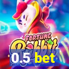 0.5 bet