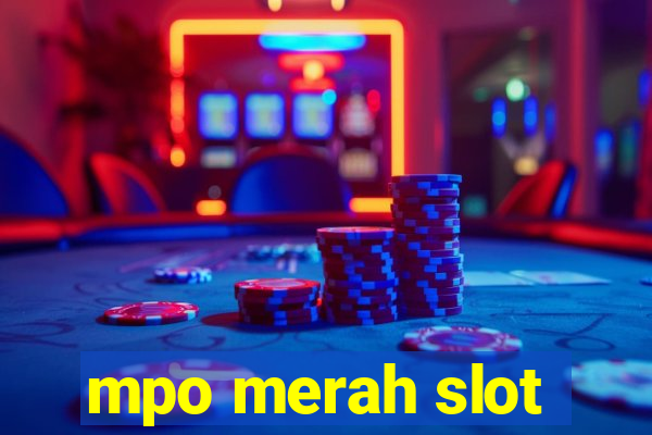 mpo merah slot