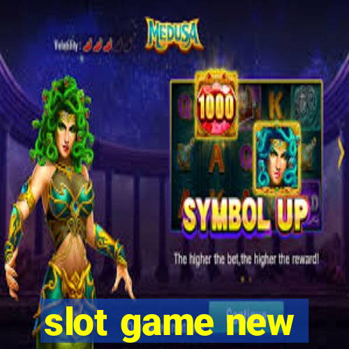 slot game new