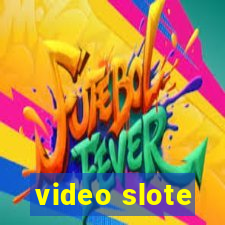 video slote