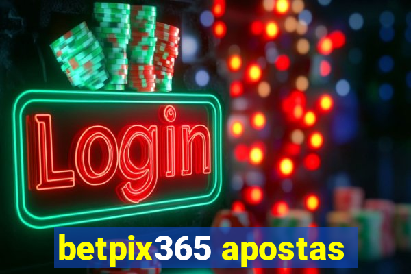 betpix365 apostas