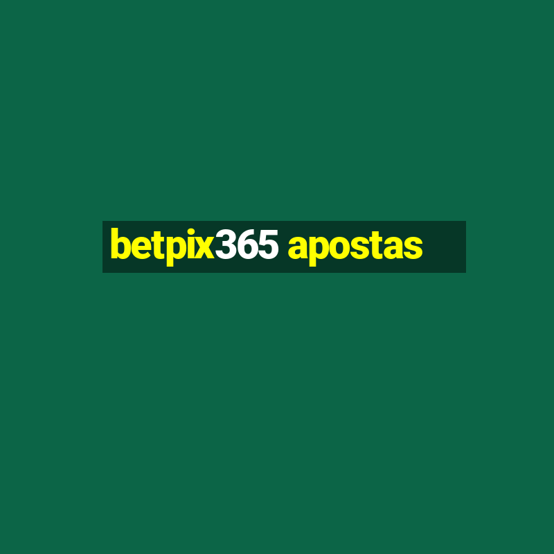 betpix365 apostas