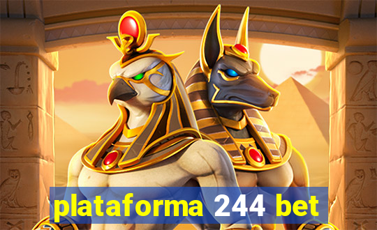 plataforma 244 bet