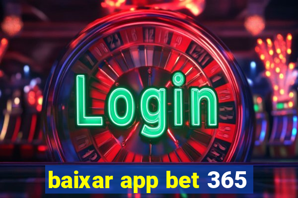 baixar app bet 365