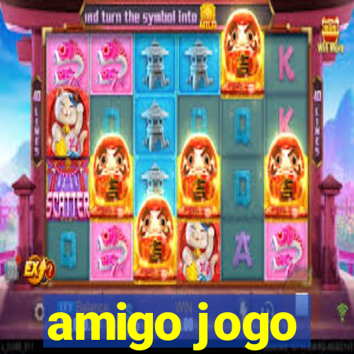 amigo jogo