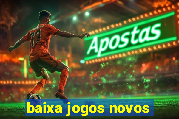 baixa jogos novos