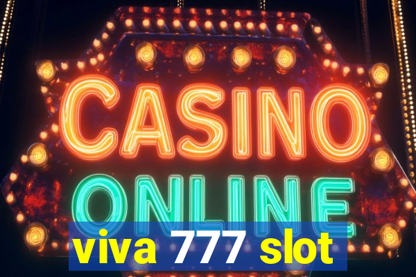 viva 777 slot