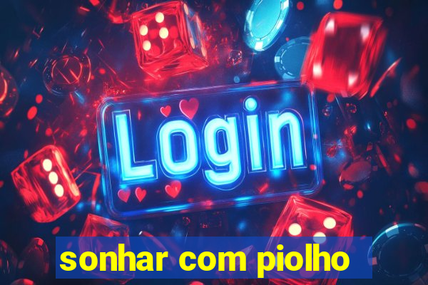 sonhar com piolho