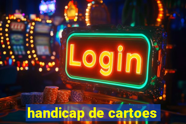 handicap de cartoes