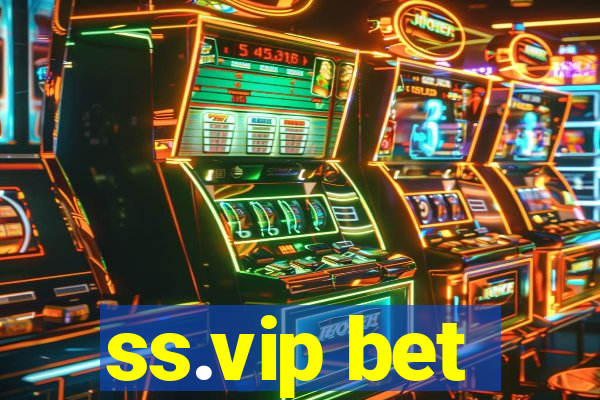 ss.vip bet