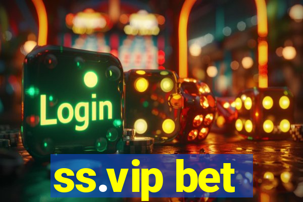 ss.vip bet