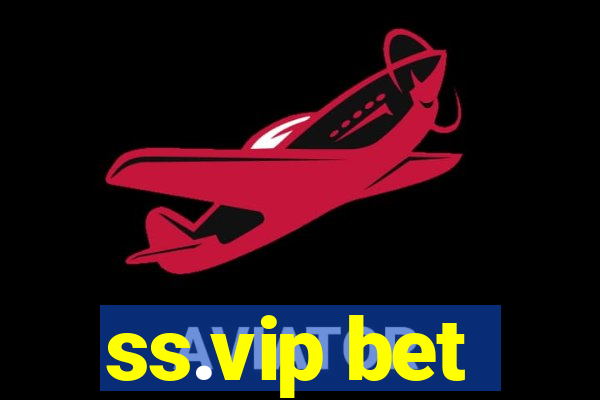 ss.vip bet