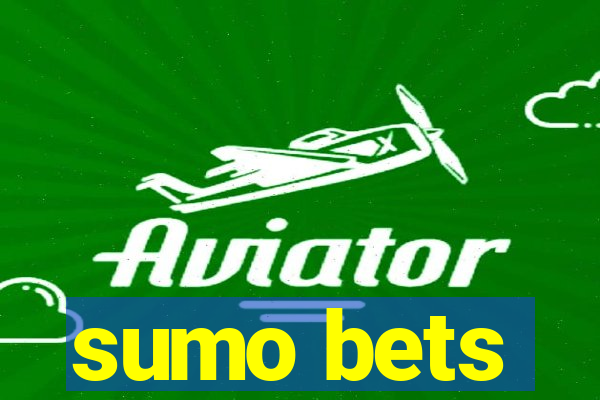 sumo bets